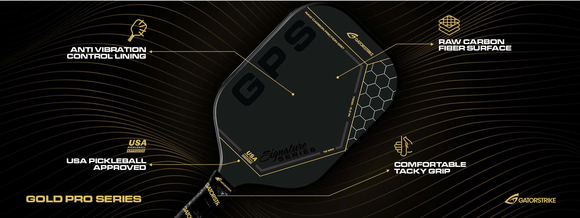 A black pickleball paddle labeled GPS Signature Series features highlighted callouts: anti-vibration control lining, raw carbon fiber surface, comfortable tacky grip, and USA Pickleball approved. Gold and white text accents the sleek, modern design on a dark wavy background.