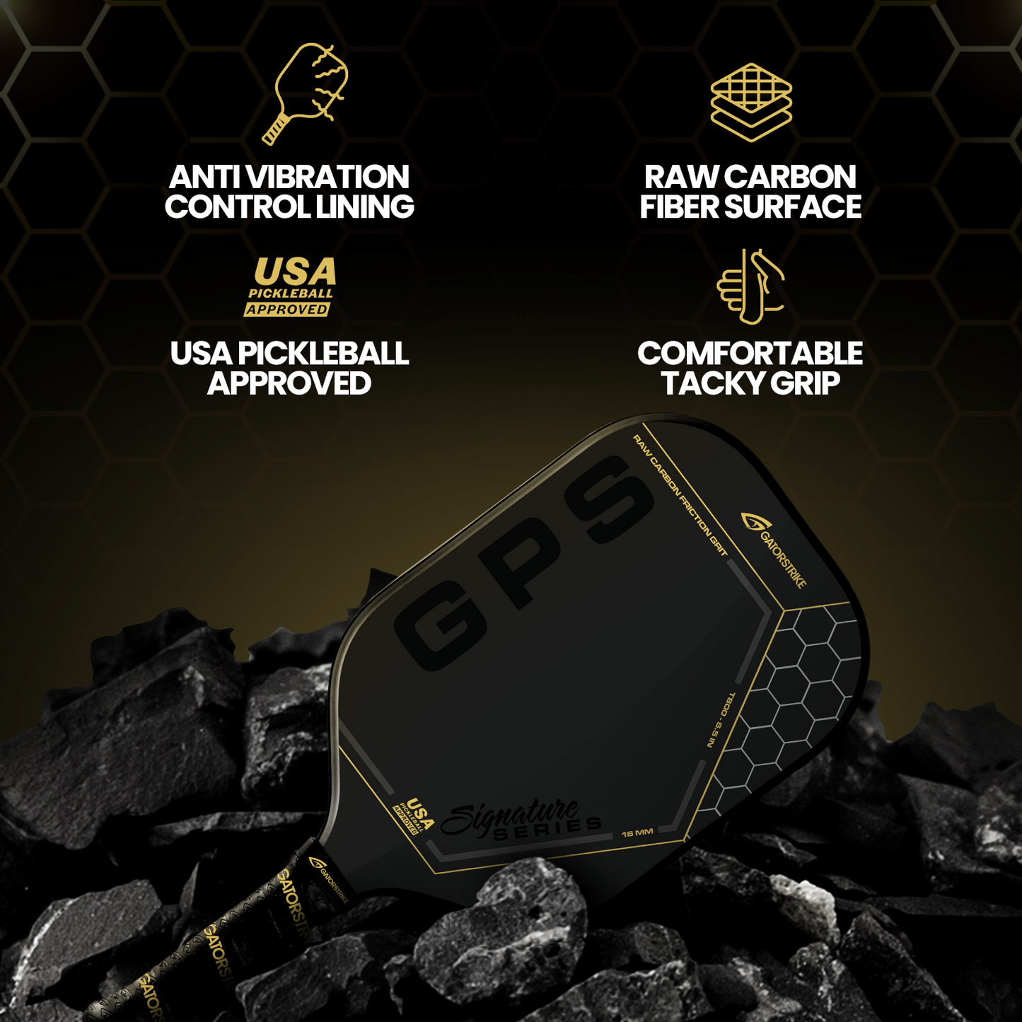 A black GATORSTRIKE carbon fiber pickleball paddle with gold accents rests on black rocks. Four icons highlight features: anti-vibration foam lining, raw carbon fiber surface, USA Pickleball approved, and a comfortable tacky grip. Paddle text: “GPS Signature Series.”.