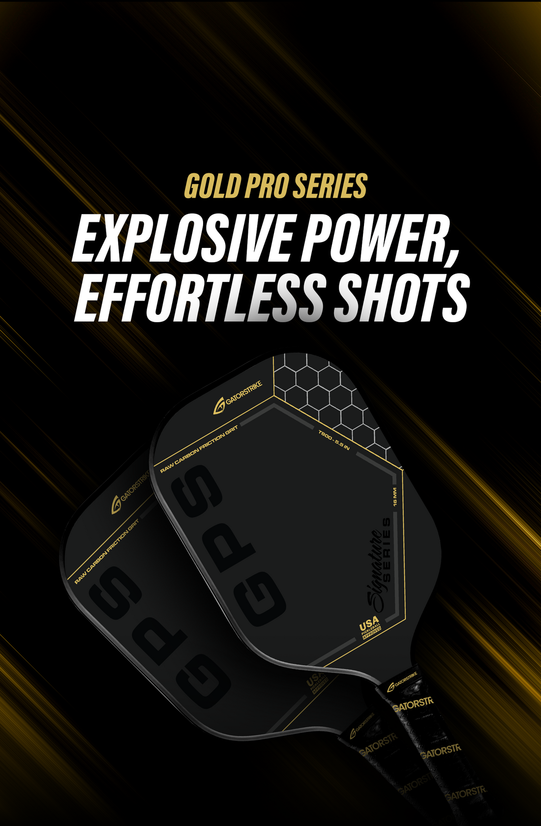Two black and gold paddles with text: Gold Pro Series—explosive power, effortless shots. Includes GatorStrike pickleball manual.